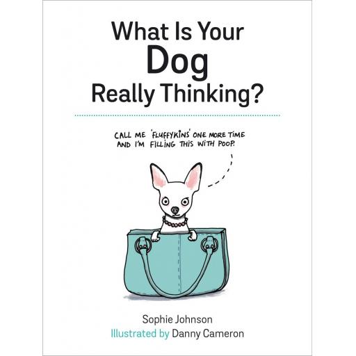 Hardback Book What Is Your Dog Really Thinking