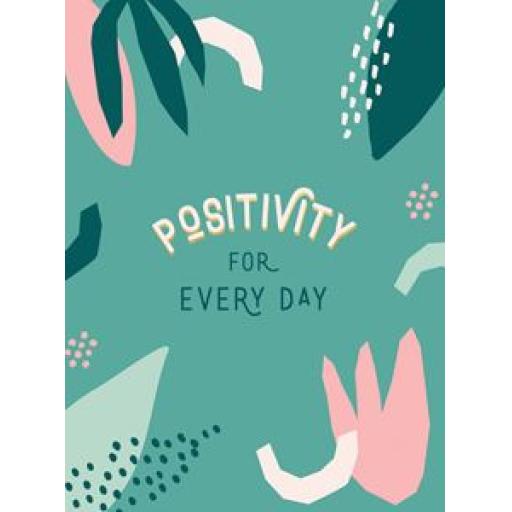 Positivity for Everyday