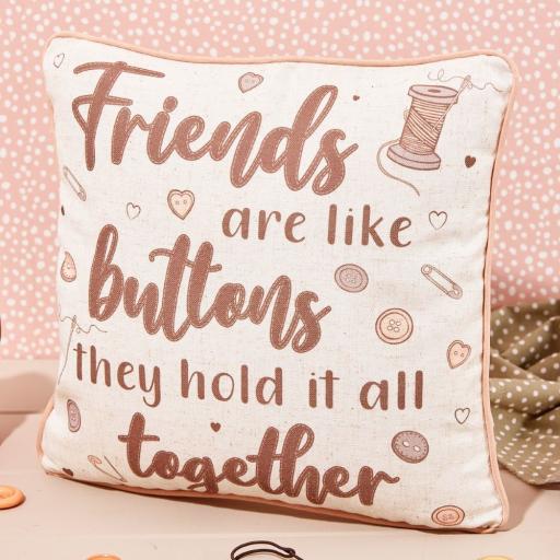 Friends Are Like Buttons Cushion
